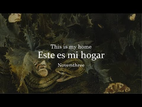 Este es mi hogar [This is my home]- Novemthree (sub. esp)