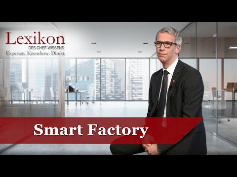 Lexikon des Chefwissens: Smart Factory (Grundlagen Management)