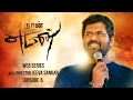 Naan Yaman Web Series Episode 5 Making Of Yaman Vijay Antony Jeeva Sankar