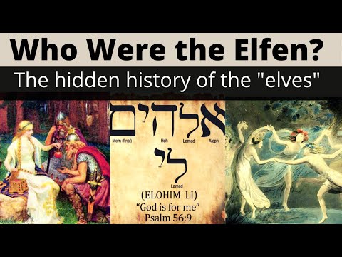 Who Were the Elfen People? - Hidden History of the "Elves"