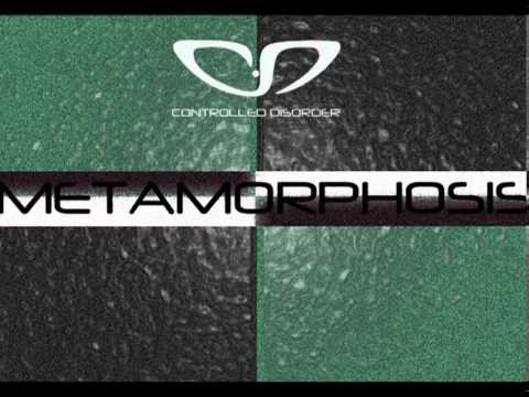 OUR LOVE BETWEEN YOUR FOUR WALLS_METAMORPHOSIS - Controlled Disorder