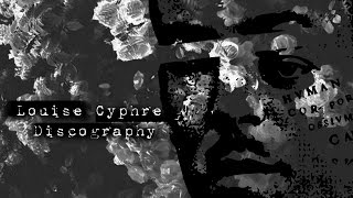 Louise Cyphre - Discography