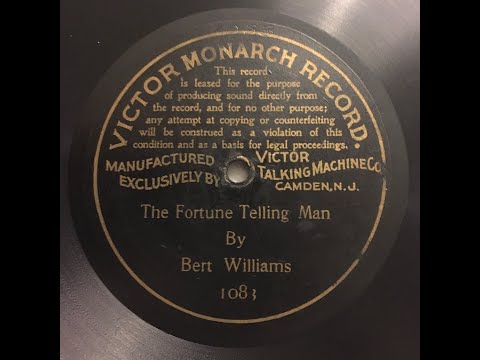 Victor Monarch 1083 "Fortune Telling Man" Bert Williams - 1901 recording