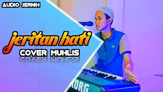 Download lagu JERITAN HATI COVER DANGDUT ORGEN TUNGGAL BY MUHLIS mp3 Download lagu JERITAN HATI COVER DANGDUT ORGEN TUNGGAL BY MUHLIS mp3