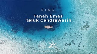 BIAK – Tanah Emas Teluk Cendrawasih