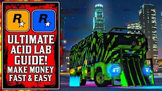 ULTIMATE Acid Lab MONEY GUIDE.. How To Make Money Fast With The Acid Business in GTA Online (GTA5)