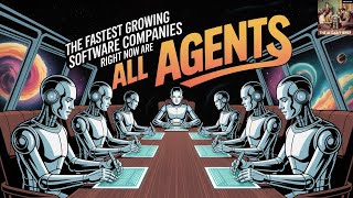 The Fastest Growing Software Companies Right Now Are All Agents