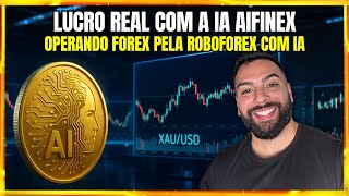Testei a IA da AIFinex no Forex e estes foram os lucros reais na minha conta