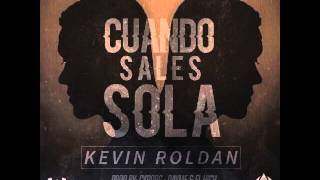 Kevin Roldan - Cuando Sales Sola
