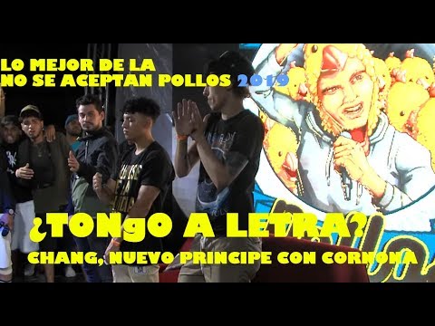 ¿TONGO A LETRA? ¿VALLES- TONGO? ¡RAMÓNRAMÓN! CHANG, CAMPEÓN- ANÁLISIS NO SE ACEPTAN POLLOS 2019