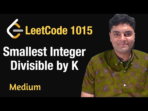 Smallest Integer Divisible By K Leetcode 1015 Python