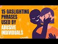 Exposed: 15 Gaslighting Phrases Abusive People Use to Manipulate You