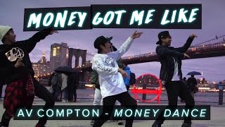 AV Compton – Money Dance | Money Got Me Like #MoneyDanceChallenge