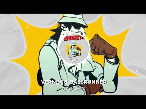 VERNEX & BASSRUNNER - GADGETO