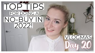 6 top tips for your no-buy in 2022! | Vlogmas