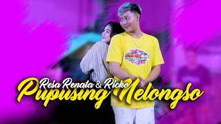 Download lagu PUPUSING NELONGSO - RESA RENATA ft RICKO | ARSELA MUSIC mp3