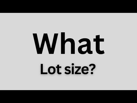 How To Calculate Lot Sizes Perfectly
