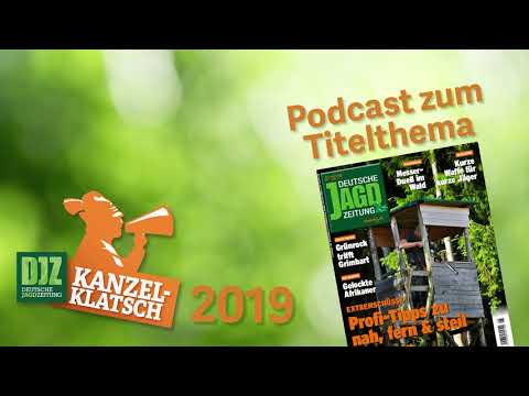 Kanzelklatsch August 2019 – Der Extremschuss
