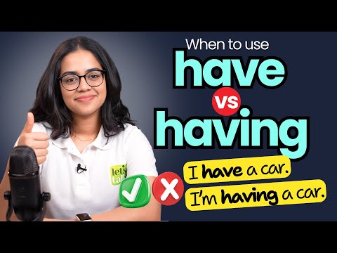 When To Use HAVE & HAVING? Grammar Doubt Solved! | English Grammar Lesson By Ananya