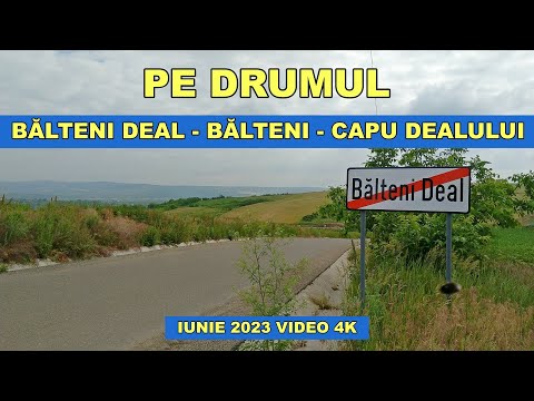 Drumul Balteni Deal - Balteni Gara - Capu Dealului pe DJ 247 iunie 2023 video 4K