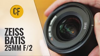 Video thumbnail for Zeiss Batis 25mm f/2 lens review with samples (Full-frame & APS-C) by Christopher Frost
