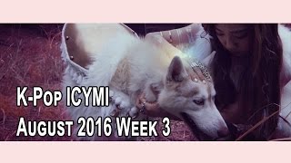 K-Pop New Releases - August 2016 Week 3 - K-Pop ICYMI
