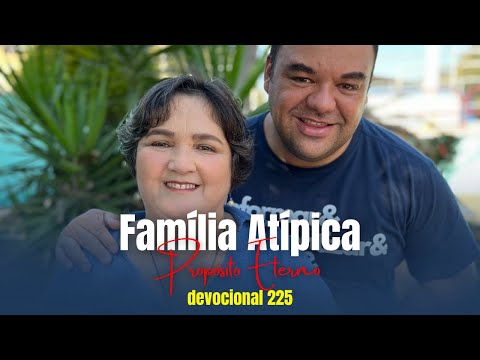 Day 225 - Atypical Family Devotional, Eternal Purpose