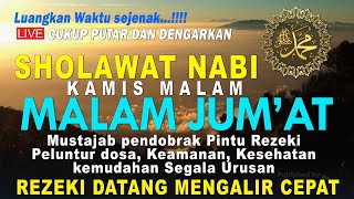 Download lagu SHOLAWAT NABI MERDU, SHOLAWAT JIBRIL KAMIS MALAM JUMAT PEMBUKA PINTU REZEKI, DO'A PELUNAS HUTANG mp3 Download lagu SHOLAWAT NABI MERDU, SHOLAWAT JIBRIL KAMIS MALAM JUMAT PEMBUKA PINTU REZEKI, DO'A PELUNAS HUTANG mp3