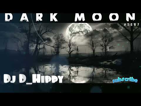 Dj D_Hippy - Dark Moon Remix 2025