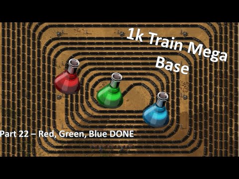 1k Train Mega Base - Factorio Lets Play Pt22  -  5k Red, Green, Blue DONE!