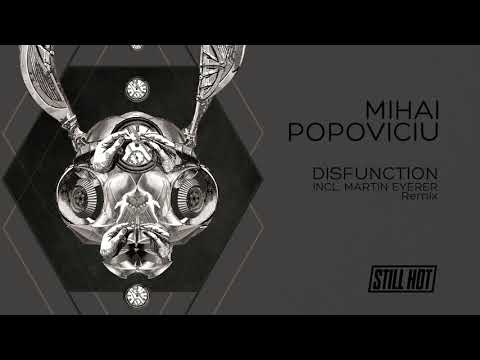 Mihai Popoviciu - Disfunction (Martin Eyerer Remix)