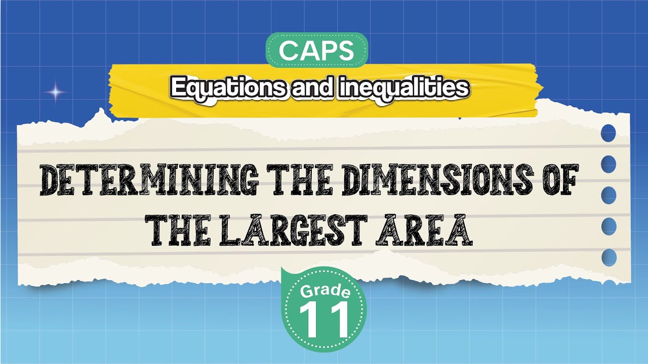 [GRADE 11] Determining the Dimensions of the Largest Area