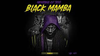 Montana of 300 - Black Mamba (Audio)