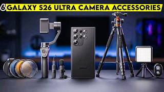 Top 6 Best Galaxy s26 Ultra Camera Accessories for Pro-Level Shots🔥