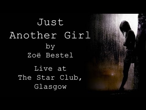 Just Another Girl - Original Song by Zoë Bestel