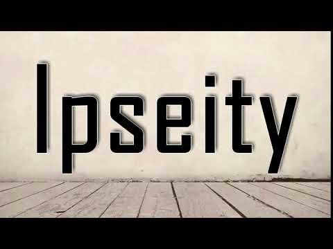 How to Pronounce Ipseity