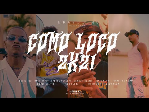 Como Loco 2k21 (Detrás De Cámara) Daniel BF, Neto Ztyle, Doble Senti2, Brayli MC, Steven Taylors