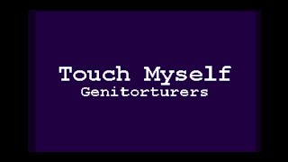 Touch Myself - Genitorturers | Karaoke | Instrumental with backing vocals