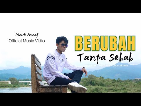 Berubah Tanpa Sebab - Lagu slow rock hits - Neldi Arief ( OMV )