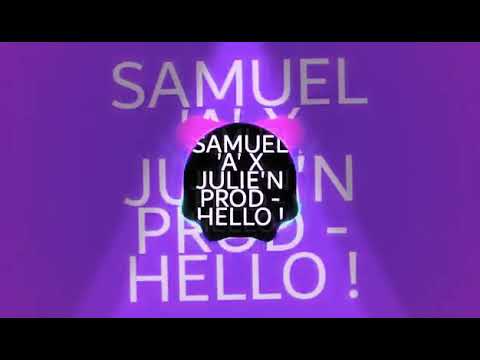 Samuel A x julien prod