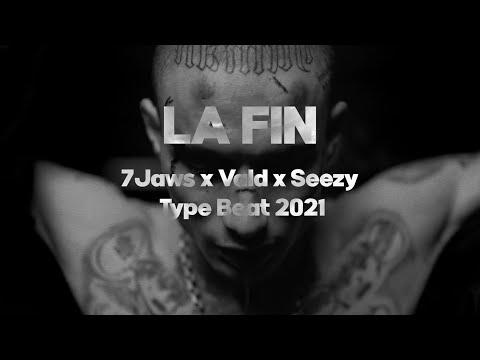 [FREE] 7Jaws x Vald x Seezy Type Beat 2021 - "La Fin"🏹🩸