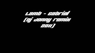 Lamb - Gabriel (Dj Jonny remix)