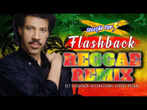 FLASHBACK REGGAE REMIX 🔥 TOP 10 REGGAE  REMIXES INTERNACIONAIS ANOS 90s 💛 AS MELHORES SELEÇÕES