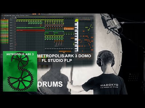 METROPOLIS ARK 3 Domo Drums By Alan Amjad FL Studio 21