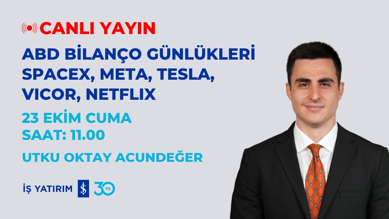 ABD BİLANÇO GÜNLÜKLERİ - SPACEX, META, TESLA, VICOR, NETFLIX - UTKU ACUNDEĞER