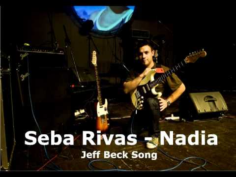 Sebastian Rivas - Nadia (Jeff Beck Song)