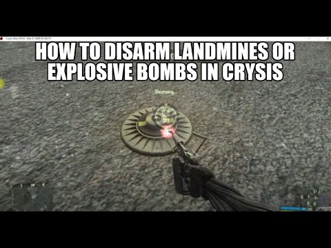 How to disarm landmines or explosive bombs in Crysis