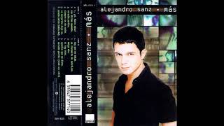 ALEJANDRO SANZ - LA MARGARITA DIJO NO