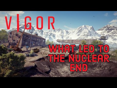Vigor, The Lore that Led to The Nuclear War (Season 13)