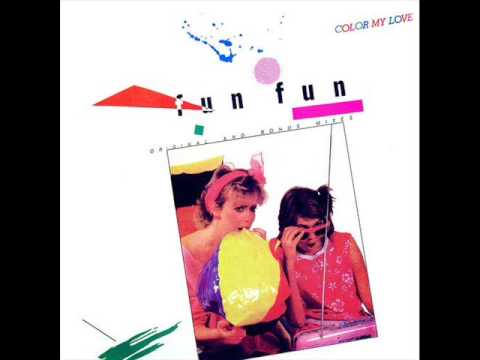 Fun Fun - Color My Love 1984
